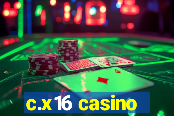 c.x16 casino